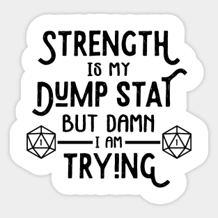 Strength is my Dump Stat Sticker